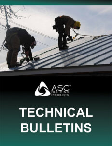 ASC Building Products Technical Bulletins