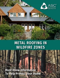 Metal Roofing in Wildfire Zones Information